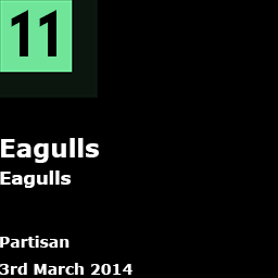 11. Eagulls - Eagulls